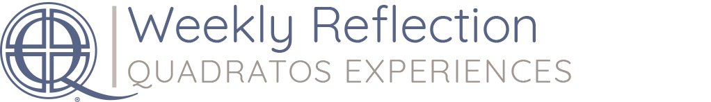 Quadratos Experiences: Weekly Reflection